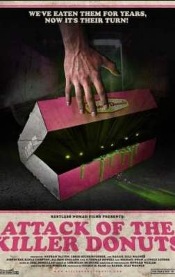 Фильм Нападение пончиков-убийц (2016)