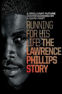 Фильм В погоне за жизнью: история Лоуренса Филлипса (2016)