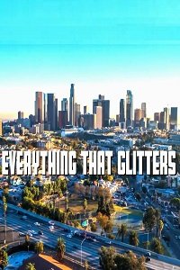 Фильм Не всё то золото (2018)