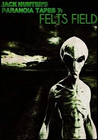 Фильм Параноидальные плёнки 7: Фелтс Филд (2020)
