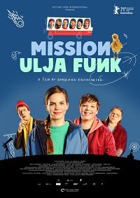 Фильм Миссия Ули Фанк (2021)