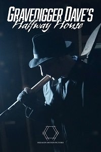 Фильм Пристанище "У могильщика Дэйва" (2020)