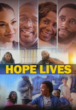 Фильм Надежда жива (2022)
