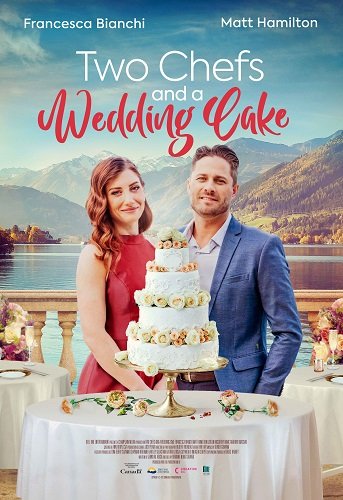 Фильм Два шефа и свадебный торт (2024)